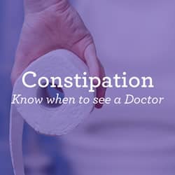 When Do You Need To See A Doctor About Your Constipation?